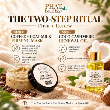 Two-step Firm + Renew skincare infographic explaining how the Coffee + Goat Milk Firming Mask, made with aloe, kaolin clay and hyaluronic acid, helps skin look smoother, followed by Coco Cashmere Renewal Oil to moisturize and soften skin.