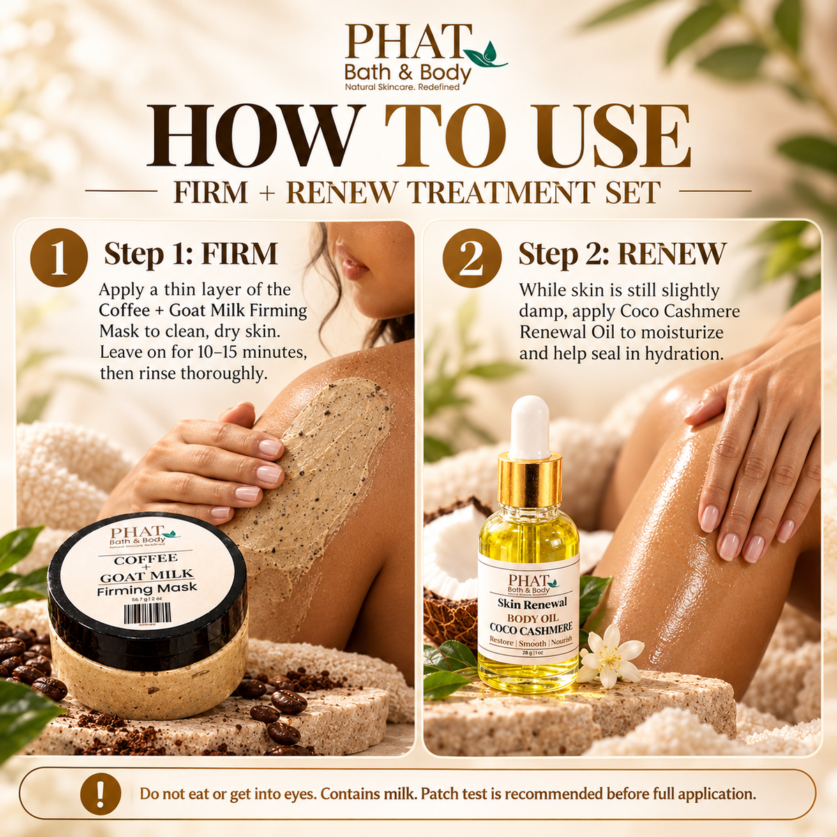 Step-by-step Firm + Renew body care guide showing Coffee + Goat Milk Firming Mask applied to clean, dry skin for 10–15 minutes before rinsing, followed by Coco Cashmere Skin Renewal Oil applied to slightly damp skin to moisturize and help seal in hydration.