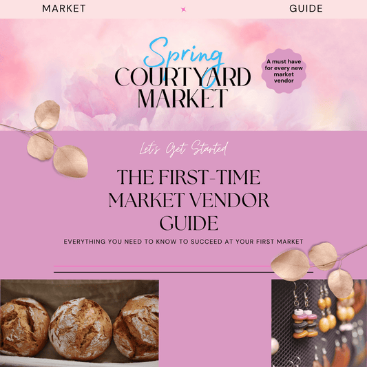 The First Time Market Vendor Guide | Launch Your Market Booth Like a Pro